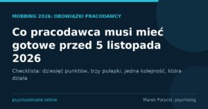 Mobbing 2026, obowiązki pracodawcy przed 5 listopada